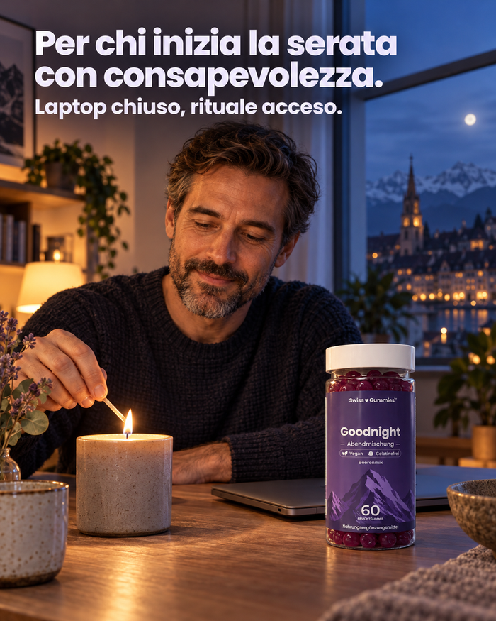 Swiss Gummies Goodnight: Per chi inizia la serata con consapevolezza. Laptop chiuso, rituale acceso.